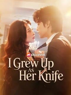 I Grew Up As Her Knife