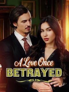 A Love Once Betrayed