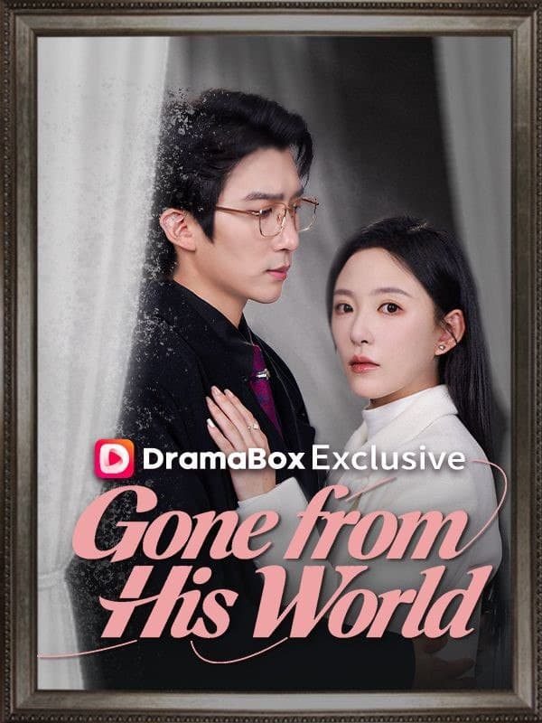 Gone from His World