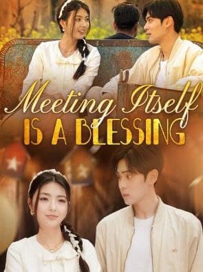 Meeting Itself is a Blessing