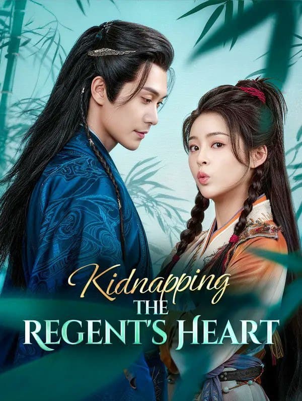 Kidnapping the Regent s Heart