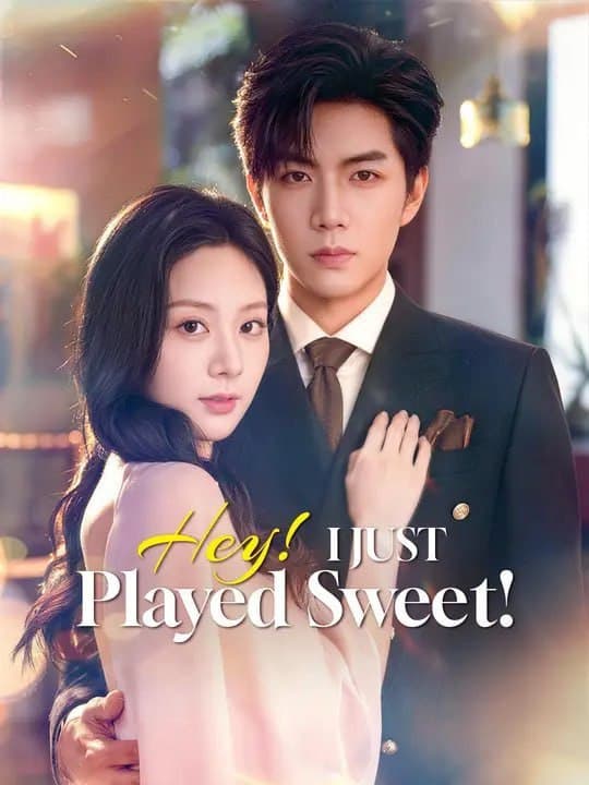 Hey! I Just Played Sweet!