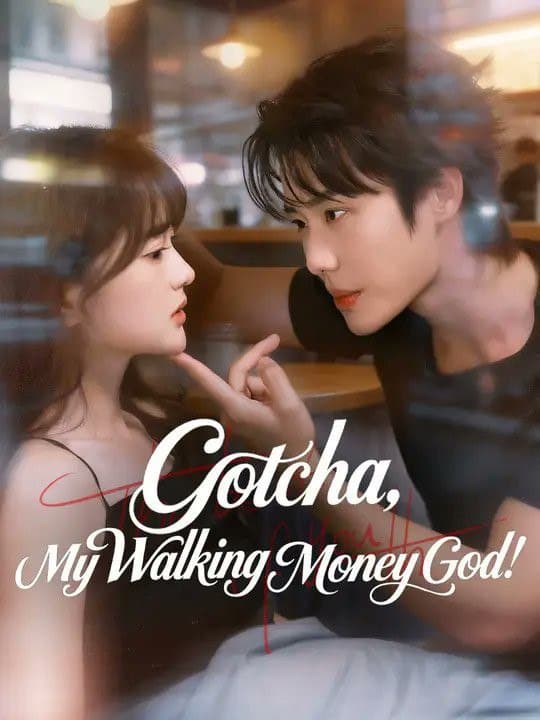 Gotcha, My Walking Money God!