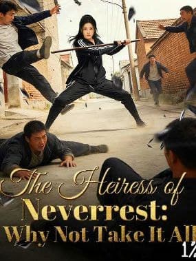 The Heiress of Neverrest: Why not Take it All