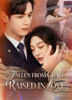 Fallen From Grace, Raised in Love