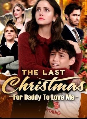 The Last Christmas for Daddy to Love Me