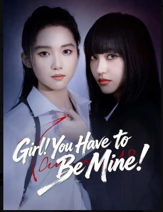 Girl! You Have to be Mine!