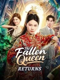 The Fallen Queen Returns