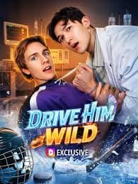 Drive Him Wild BL