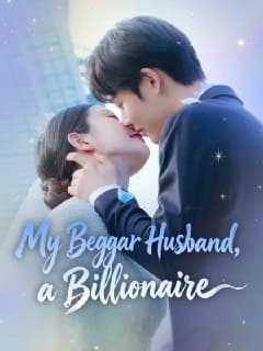 My Beggar Husband a Billionaire
