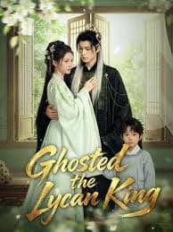 Ghosted the Lycan King