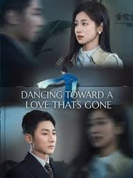 Dancing Toward a Love that Gone