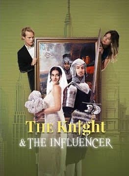 The Knight and The Influencer