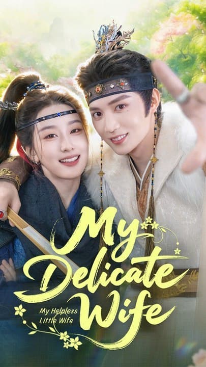My Delicate Wife