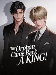 The Orphan Come Back A King BL
