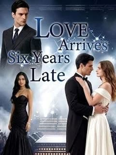 Love Arrives Six Years Late