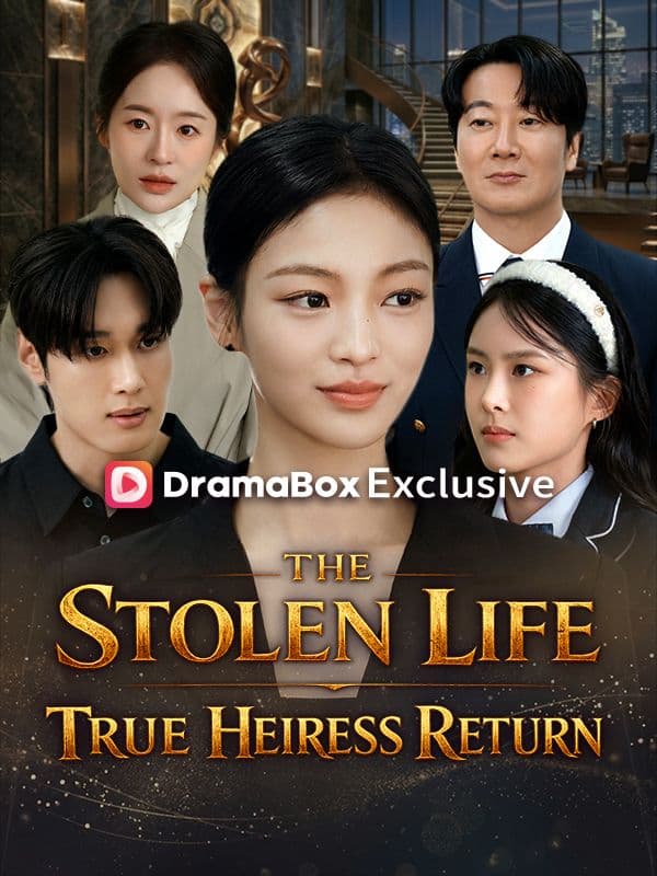 The Stolen Life: True Heiress Returns