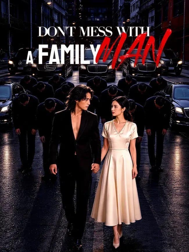 Don't Mess With a Family Man