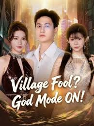 Village Fool? God Mode ON