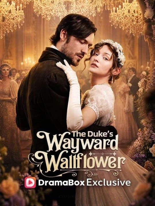 The Duke's Wayward Wallflower