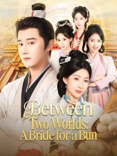 Between Two Worlds A Bride For A Bun (Dubbed)