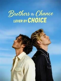 Brothers By Chances, Lover By Choice BL
