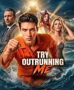 Try Outrunning Me!