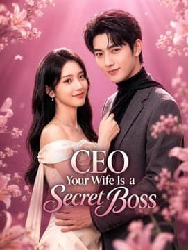 CEO, Your Wife is a Secret Boss