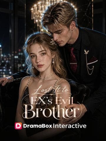 Lost It To Ex's Evil Brother