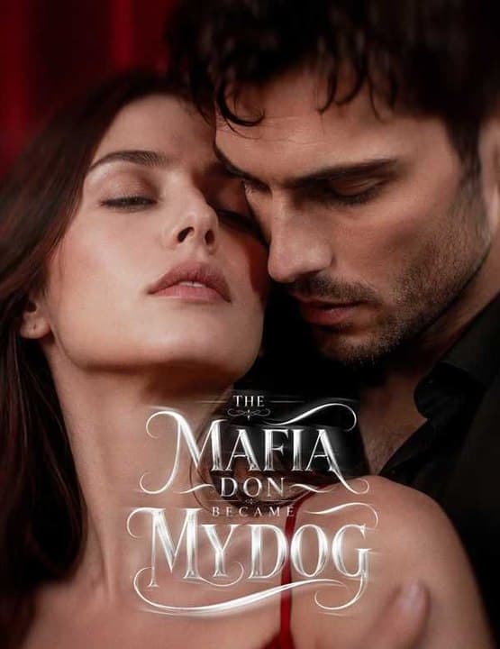 The Mafia Don Became My Dog