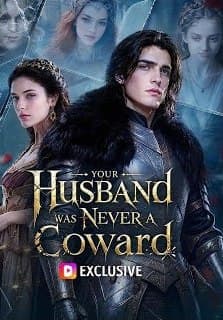 Your Husband Was Never a Coward