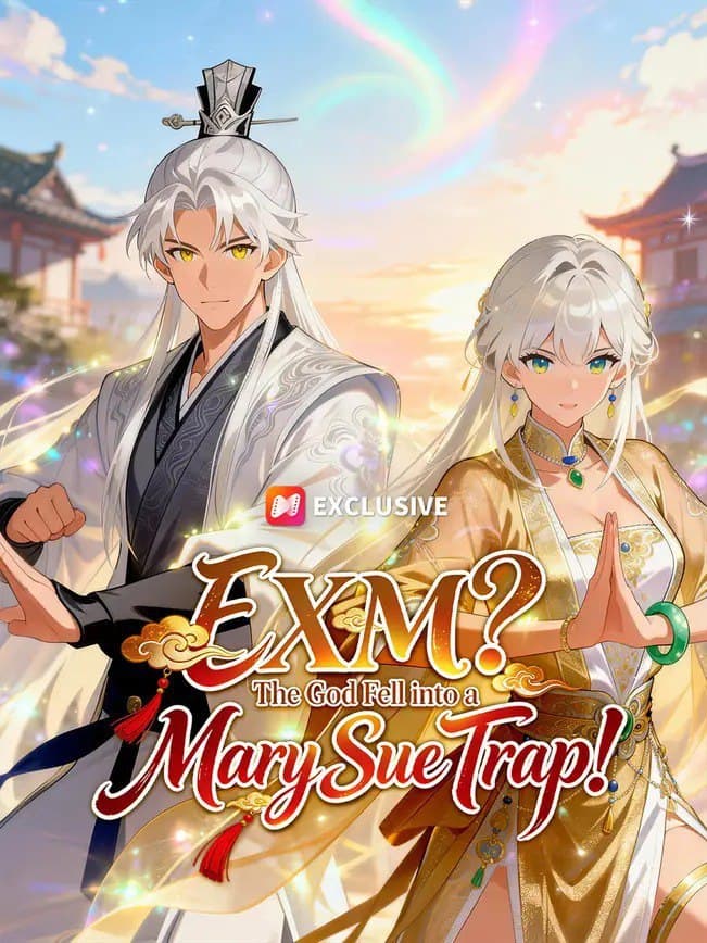 Exm? The God Fell Into A Mary Sue Trap