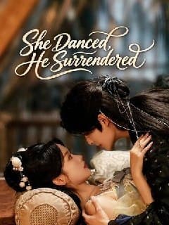 She Dance, He Surrendered