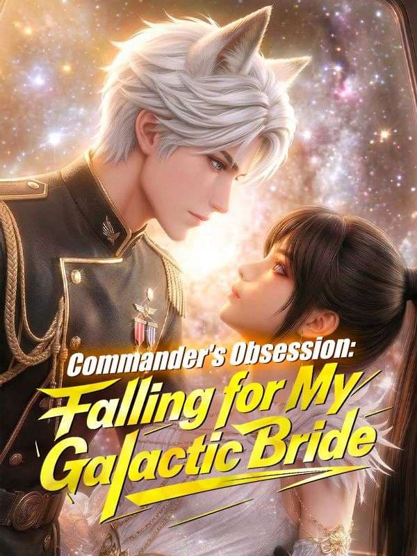 Commander's Obsession- Falling For My Galactic Bride