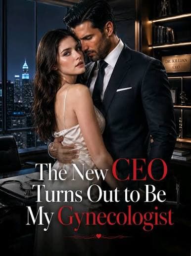 My CEO is My Gynecologist