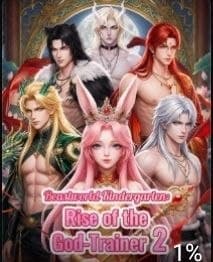 Beast World Kindergarten: Rise of the God-Trainer 2