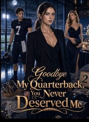 Goodbye My Quarterback, You Never Deserved Me