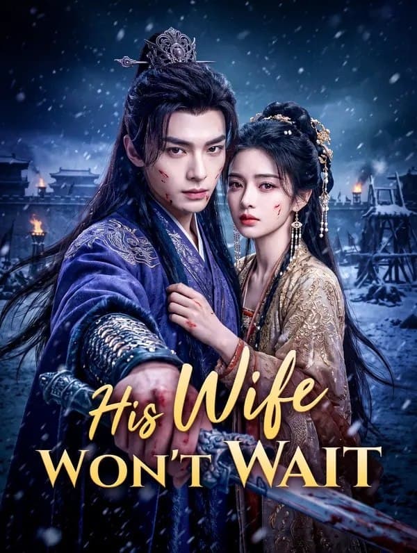 His Wife Won't Wait