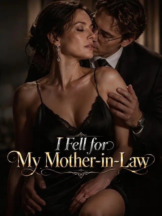 I Fell For My Mother-in-law