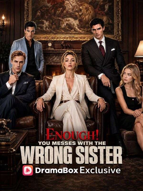 Enough！You Messed With The Wrong Sister