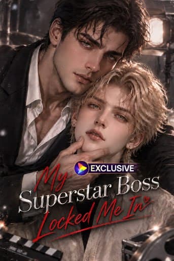My Superstar Boss Locked Me In BL