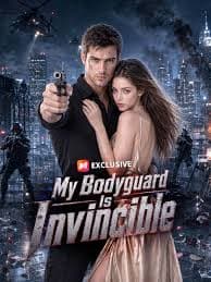 My Bodyguard Is Invincible